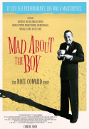 Mad About the Boy — The Noël Coward Story