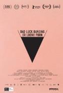 Bad Luck Banging or Loony Porn
