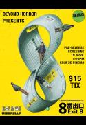 Beyond Horror presents: Exit 8