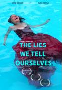 The Lies We Tell Ourselves