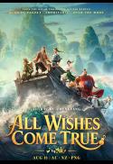 ALL WISHES COME TRUE