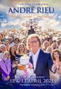 André Rieu's 75th Birthday Celebration: The Dream 