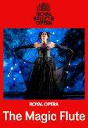 ROYAL OPERA Mozart’s THE MAGIC FLUTE
