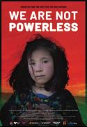We Are Not Powerless Q&A