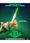 Mum, I'm Alien Pregnant