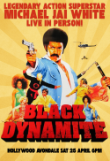 Black Dynamite: Michael Jai White Live in Person!