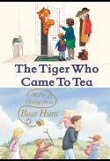 Tiger Who Came to Tea & We're Going on a Bear Hunt
