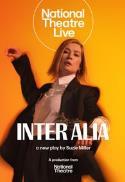 NT Live: Inter Alia