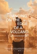 Dancing on the Edge of the Volcano