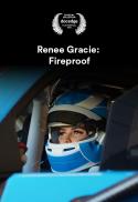 Renee Gracie: Fireproof
