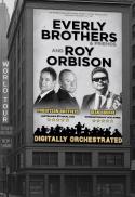 Everly Brothers & Friends and Roy Orbison