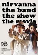 Nirvanna the Band the Show the Movie