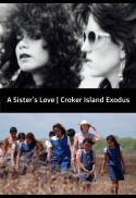 A Sister’s Love, Croker Island Exodus: NAIDOC Week
