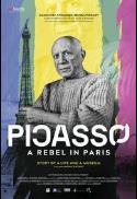 Picasso: A Rebel in Paris.  Story of a Life and a 