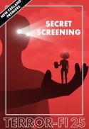 Terror-Fi 2025: Secret Screening