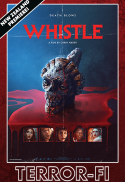 Terror-Fi Presents: Whistle (NZ.Premiere)
