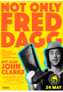 COMEDY FESTIVAL EVENT - Not Only Fred Dagg