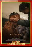 Ceremony (Asia Pacific Premiere)