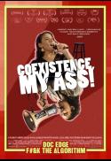Coexistence My Ass! (New Zealand Premiere)