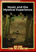 Music and the Mystical Experience (World Premier)
