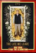 The Life We Leave (NZ Premiere)
