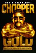 Heath Franklin's Chopper - GOLD