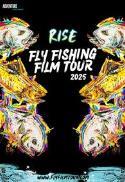 RISE Fly Fishing Film Tour (F3T) 2025
