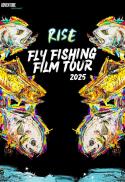 RISE Fly Fishing Film Tour (F3T) 2025