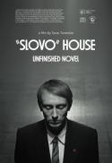 UFFA26: Slovo House. Unfinished Novel.