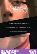 NFQFF: Castration Movie iii. Junior Ghosts...