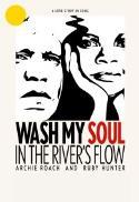 Wash My Soul in the River's Flow