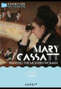 EXHIBITION ON SCREEN: Mary Cassatt: Painting The M